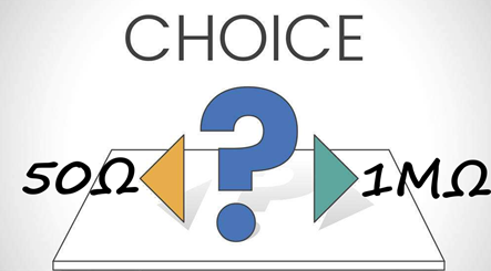 示波器输入阻抗该选1MΩ还是50Ω？